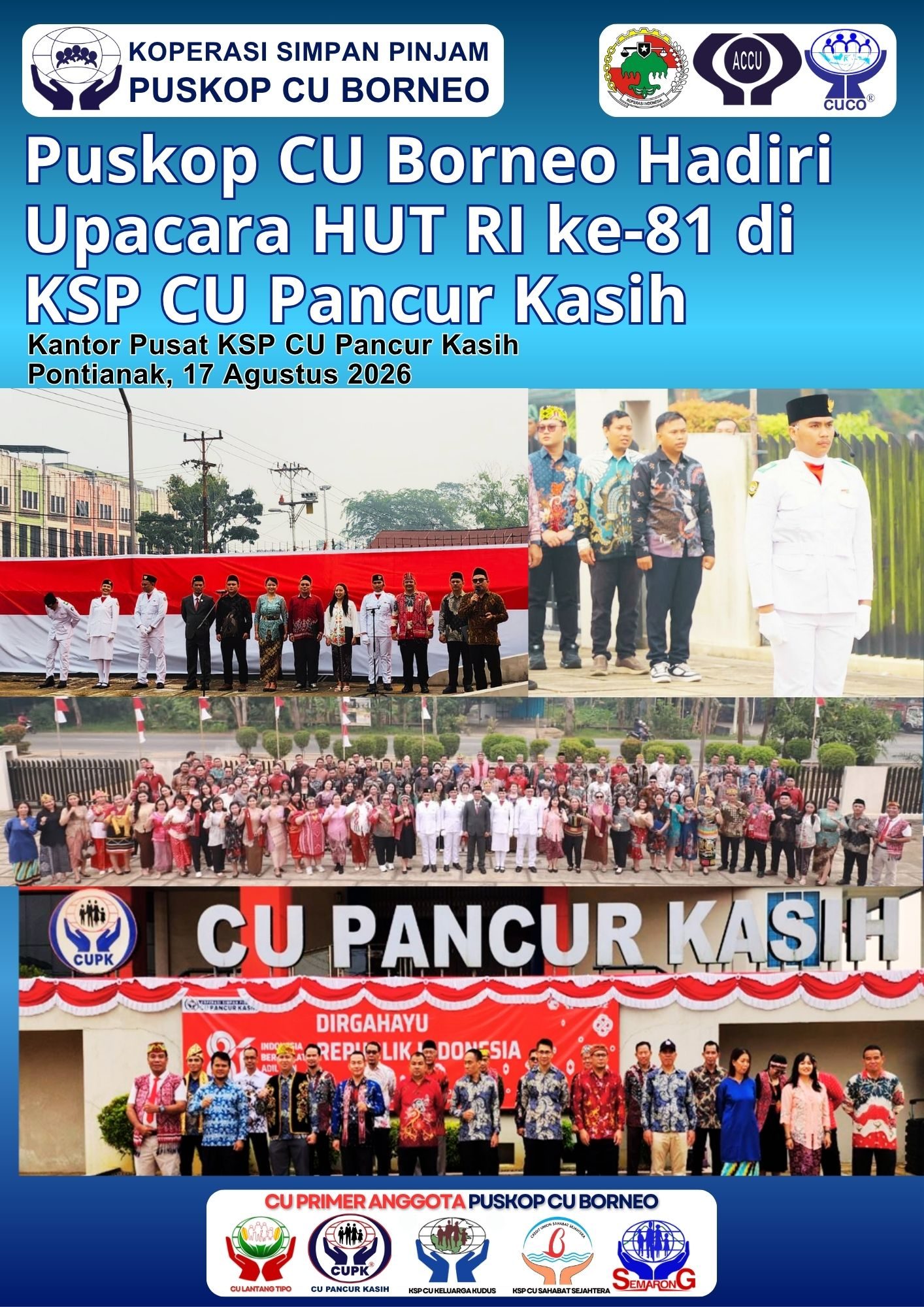 Menumbuhkan Semangat Nasionalisme di Hari Kemerdekaan: Puskop CU Borneo Hadiri Upacara HUT RI ke-81 di KSP CU Pancur Kasih