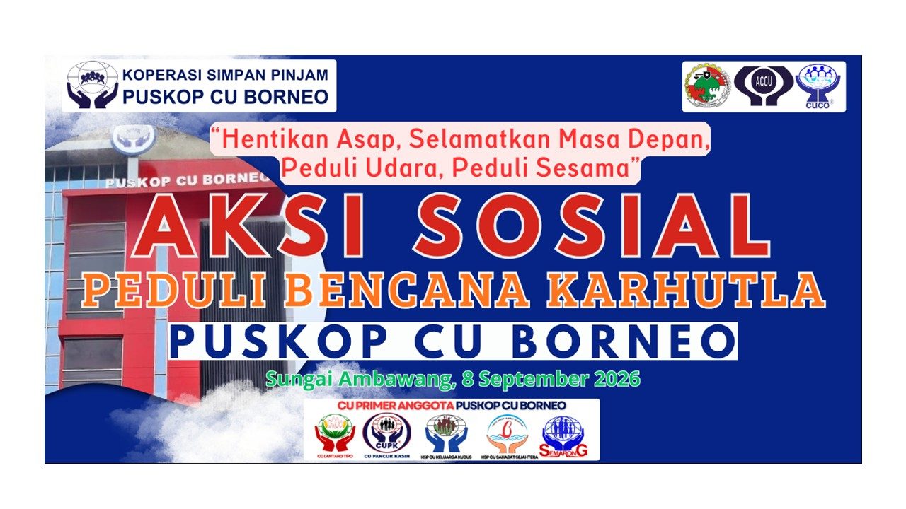 DOKUMENTASI AKSI SOSIAL PUSKOP CU BORNEO